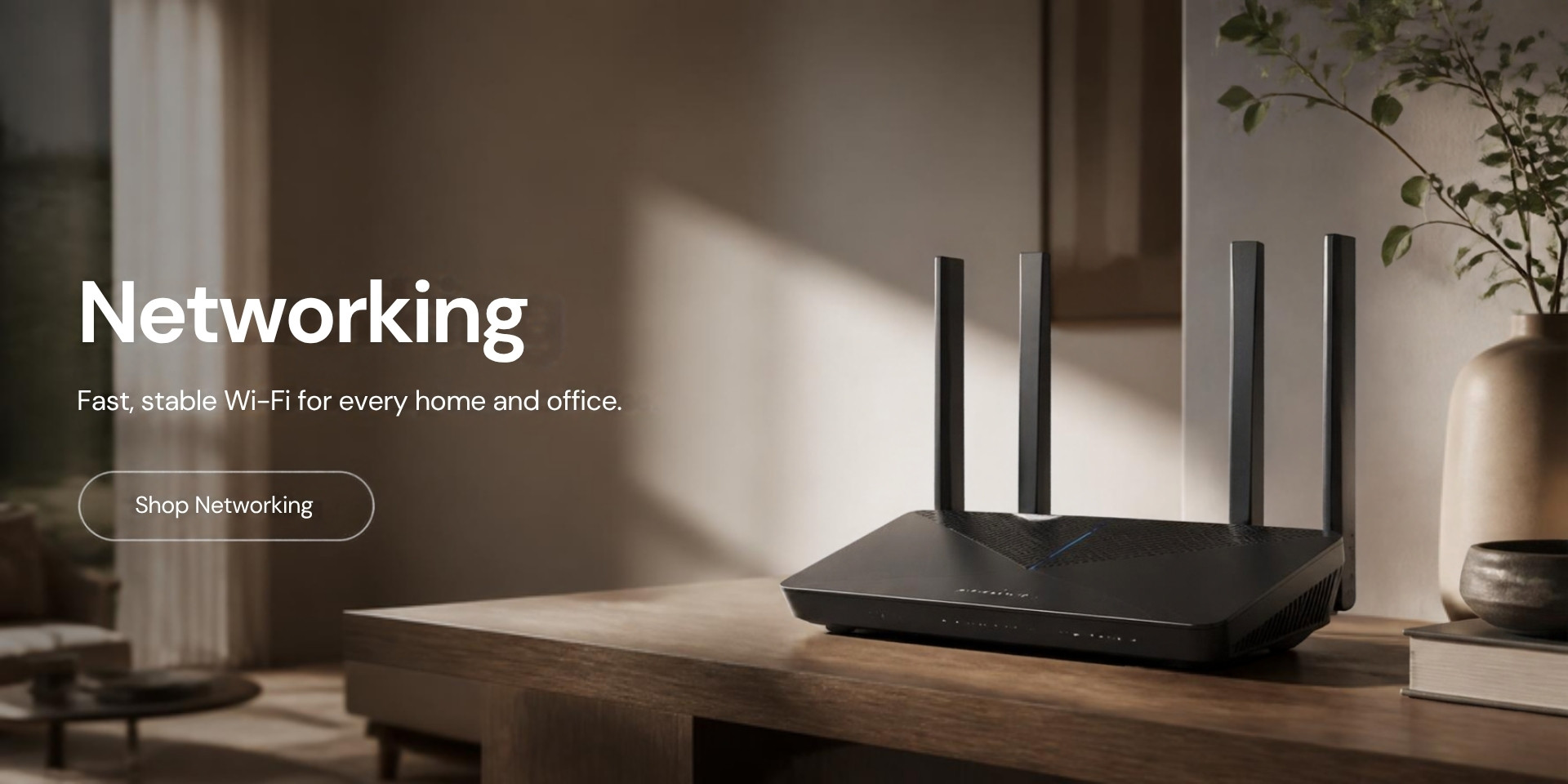 Networking — Fast, stable Wi-Fi for every home and office. Shop Networking