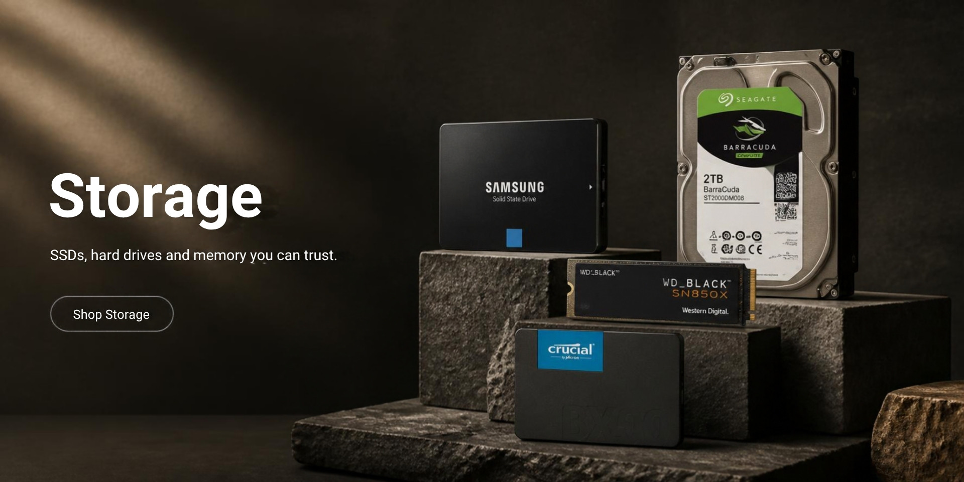 Storage — SSDs, hard drives and memory you can trust. Shop Storage